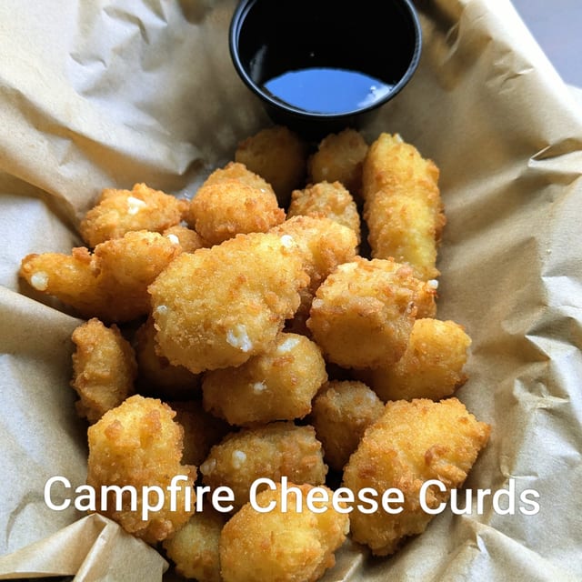 Campfire Cheese Curds.